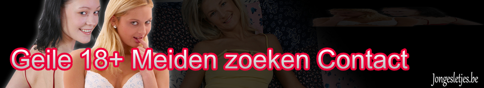 20 jarig sletje wilt sex in Antwerpen